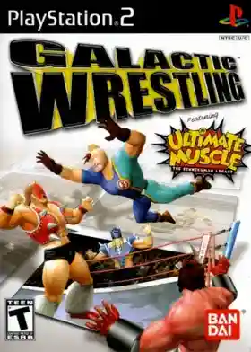 Galactic Wrestling featuring Ultimate Muscle - The Kinnikuman Legacy